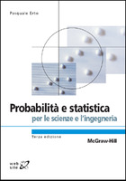 Probabilit� e statistica per le scienze e l�ingegneria 3/ed
