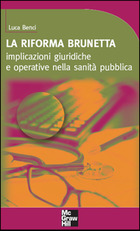 La Riforma Brunetta - Implicazioni giuridiche e operative nella sanit� pubblica