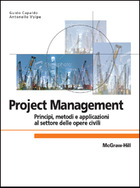Project Management - Principi, metodi e applicazioni al settore delle opere civili