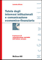 Tutela degli interessi istituzionali e comunicazione economico-finanziaria - Il processo di armonizzazione contabile dell�Unione europea