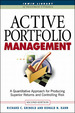 Active Portfolio Management: A Quantitative Approach for Producing Superior Returns and Selecting Superior Returns and Controlling Risk