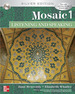 <DIV>Mosaic Levels 1 & 2, Silver Edition</DIV>
<DIV>&nbsp;</DIV>
<DIV>Listening/Speaking<BR>Reading<BR>Writing<BR>Grammar</DIV>
<DIV>&nbsp;</DIV>
<DIV><EM>'Bridges yours students from <STRONG>Interactions</STRONG> to mainstream coursework'</EM></DIV>
