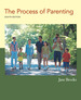 <DIV>The Process of Parenting, Eighth Edition 2011</DIV>
<DIV>&nbsp;</DIV>
<DIV>'strong emphasis on the developmental process and on the changing nature of parent-children relationships over time'</DIV>